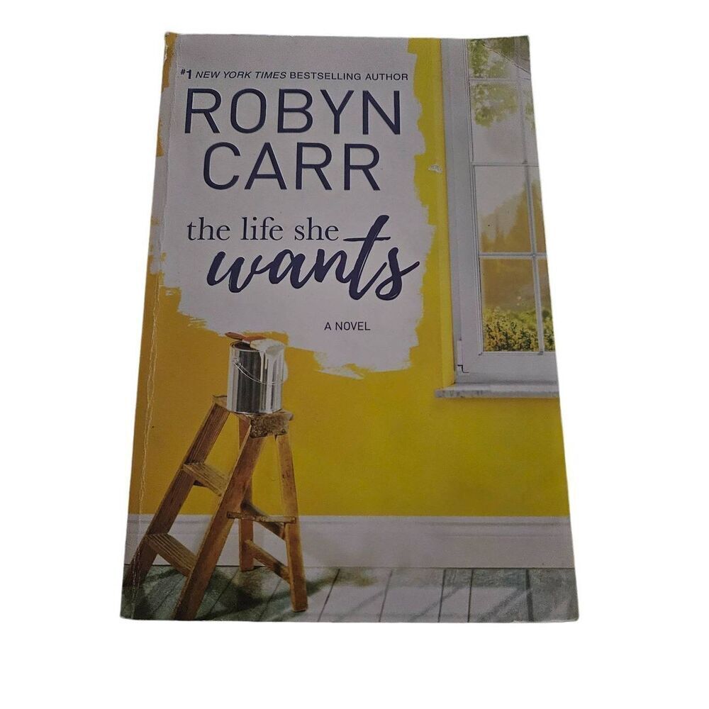 The life she wants by Robyn Carr mira books isbn 9780778319672